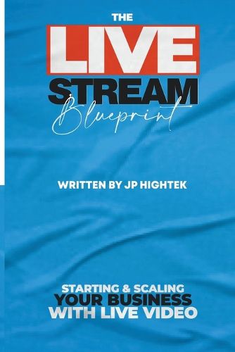 Cover image for The Livestream Blueprint