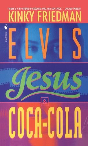 Cover image for Elvis, Jesus and Coca-Cola: A Novel