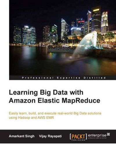Cover image for Learning Big Data with Amazon Elastic MapReduce