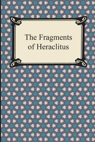 Cover image for The Fragments of Heraclitus