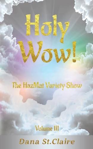 Cover image for Holy Wow!: The HazMat Variety Show