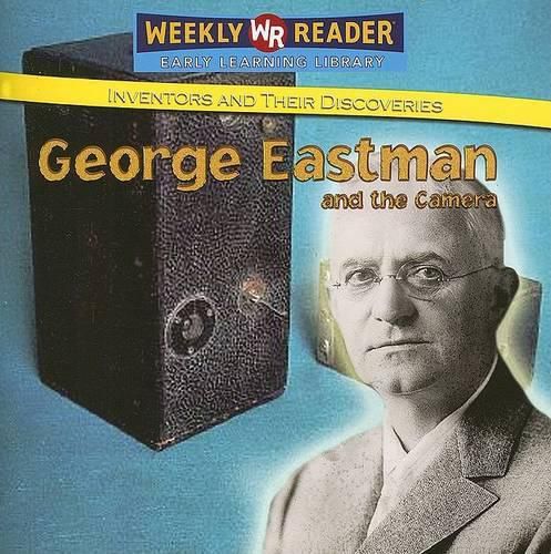 George Eastman and the Camera