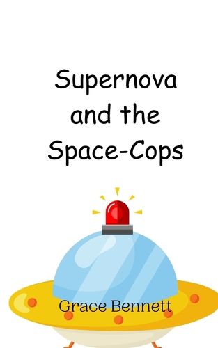 Cover image for Supernova and the Space-Cops