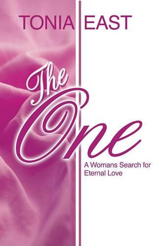 Cover image for The One: A Womans Search for Eternal Love