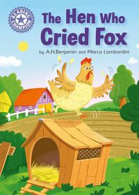 Cover image for Reading Champion: The Hen Who Cried Fox: Independent Reading Purple 8