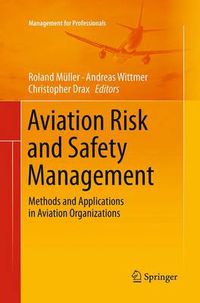 Cover image for Aviation Risk and Safety Management: Methods and Applications in Aviation Organizations