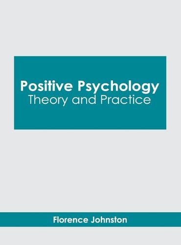 Cover image for Positive Psychology: Theory and Practice