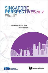 Cover image for Singapore Perspectives 2017: What If?