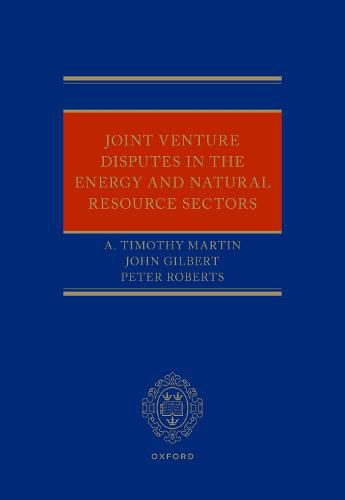 Joint Venture Disputes in the Energy and Natural Resource Sectors