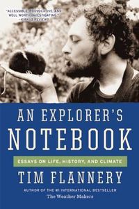 Cover image for An Explorer's Notebook: Essays on Life, History, and Climate
