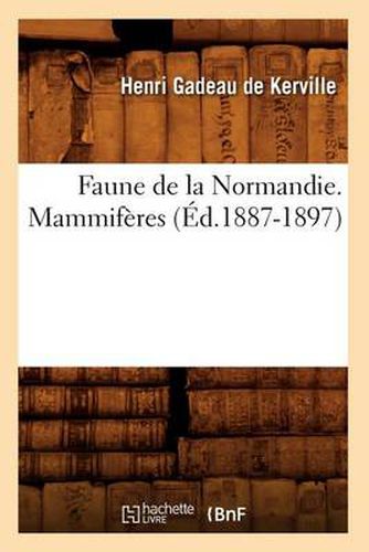 Faune de la Normandie. Mammiferes (Ed.1887-1897)