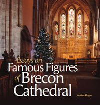 Cover image for Essays on Famous Figures of Brecon Cathedral