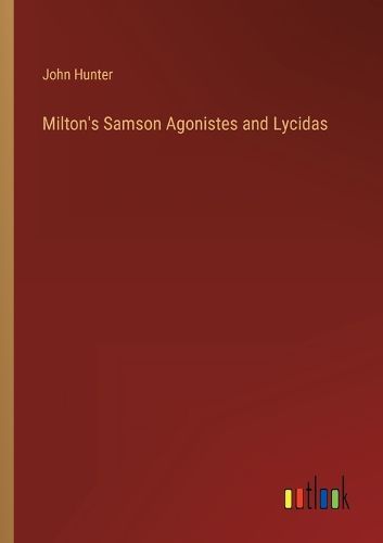 Cover image for Milton's Samson Agonistes and Lycidas