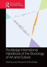 Cover image for Routledge International Handbook of the Sociology of Art and Culture