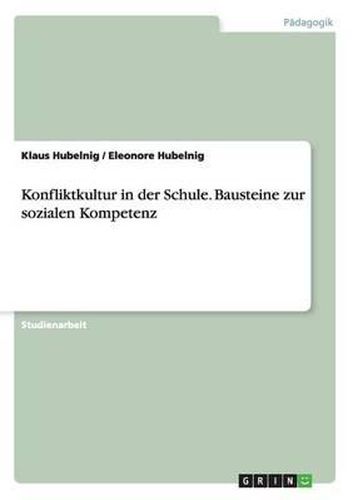 Cover image for Konfliktkultur in Der Schule. Bausteine Zur Sozialen Kompetenz