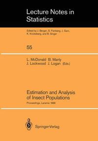 Cover image for Estimation and Analysis of Insect Populations: Proceedings of a Conference held in Laramie, Wyoming, January 25-29, 1988