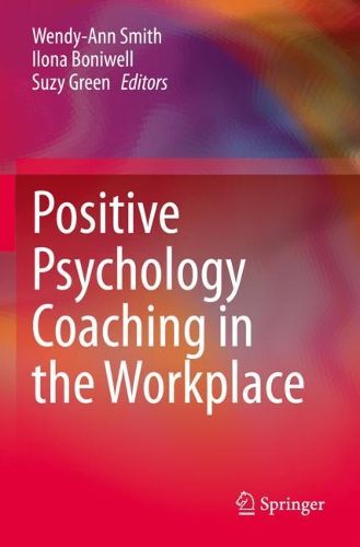 Cover image for Positive Psychology Coaching in the Workplace