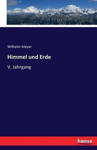 Cover image for Himmel und Erde: V. Jahrgang