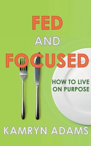 Cover image for Fed and Focused