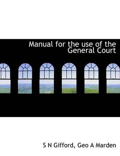 Cover image for Manual for the Use of the General Court