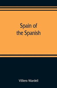 Cover image for Spain of the Spanish