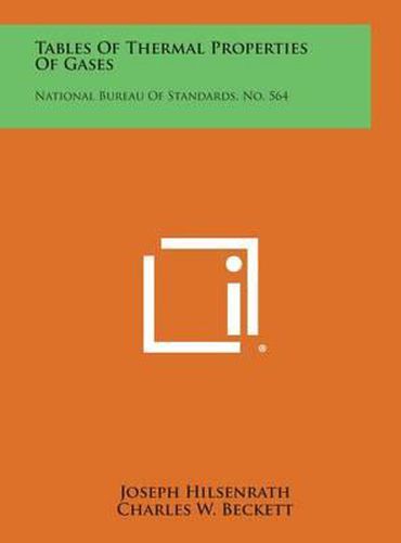 Tables of Thermal Properties of Gases: National Bureau of Standards, No. 564