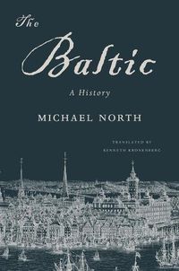 Cover image for The Baltic: A History