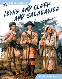 Cover image for Lewis and Clark and Sacagawea