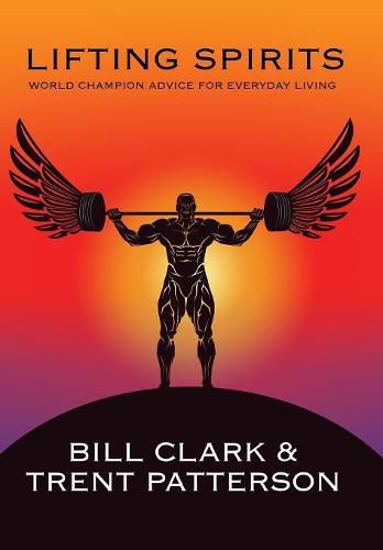 Cover image for Lifting Spirits: World Champion Advice for Everyday Living