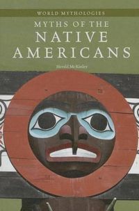 Cover image for Myths of the Native Americans