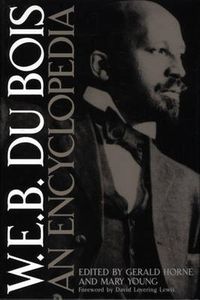 Cover image for W.E.B. Du Bois: An Encyclopedia