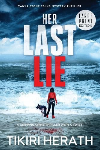 Cover image for Her Last Lie - LARGE PRINT EDITION