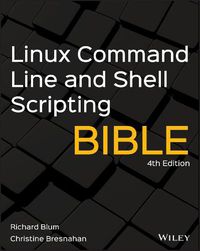 Cover image for Linux Command Line and Shell Scripting Bible, Fourth Edition