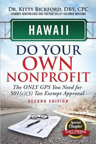 Cover image for Hawaii Do Your Own Nonprofit: The Only GPS You Need For 501c3 Tax Exempt Approval