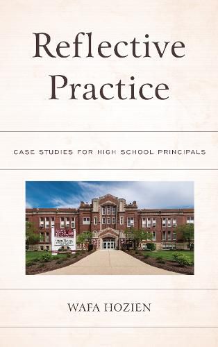 Cover image for Reflective Practice: Case Studies for High School Principals