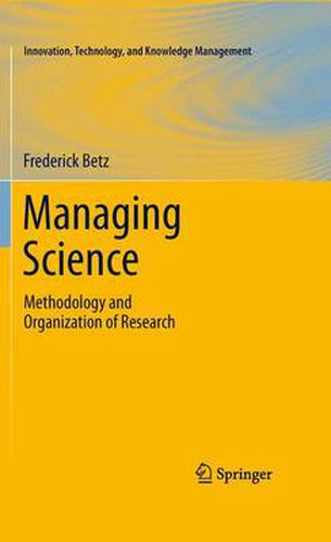 Cover image for Managing Science: Methodology and Organization of Research