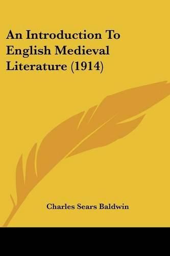 Cover image for An Introduction to English Medieval Literature (1914)