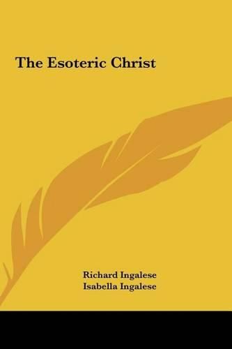 Cover image for The Esoteric Christ the Esoteric Christ