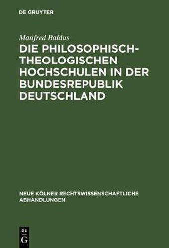 Cover image for Die philosophisch-theologischen Hochschulen in der Bundesrepublik Deutschland