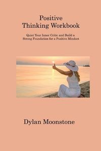 Cover image for Positive Thinking Workbook