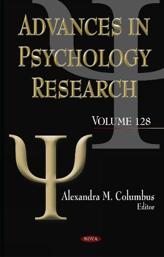 Cover image for Advances in Psychology Research: Volume 128