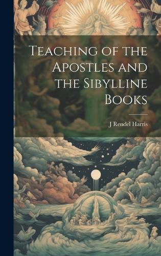 Cover image for Teaching of the Apostles and the Sibylline Books