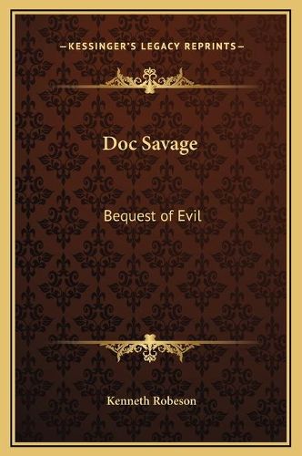 Doc Savage: Bequest of Evil