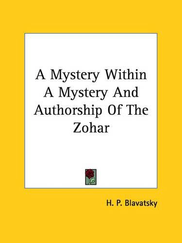 Cover image for A Mystery Within a Mystery and Authorship of the Zohar