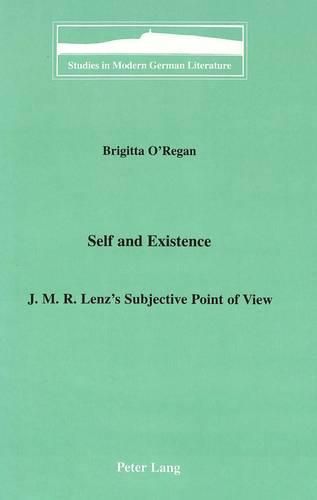 Cover image for Self and Existence: J.M.R. Lenz's Subjective Point of View
