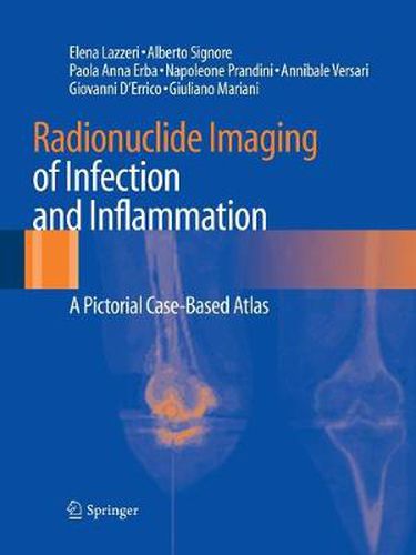 Radionuclide Imaging of Infection and Inflammation: A Pictorial Case-Based Atlas