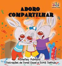 Cover image for I Love to Share: Portuguese Language Children's Book