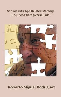 Cover image for Seniors with Age-Related Memory Decline