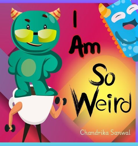 Cover image for I Am So Weird