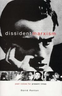 Cover image for Dissident Marxism: Past Voices for Present Times